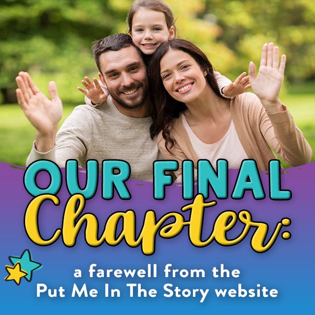 Our Final Chapter: A Farewell from the Put Me In The Story website